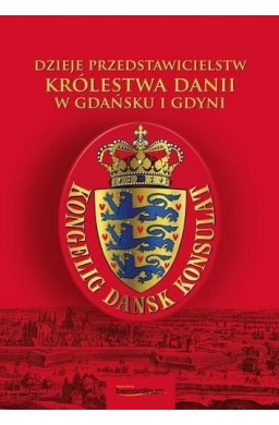 Dzieje przedstawicielstw Królestwa Dani...