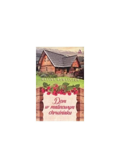 Dom w malinowym chruśniaku