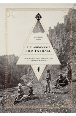 Sielankowanie pod Tatrami