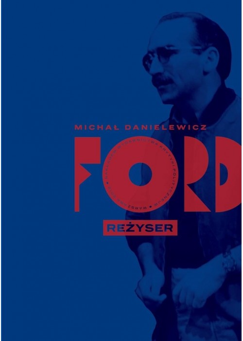 Ford. Reżyser