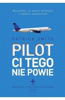 Pilot ci tego nie powie