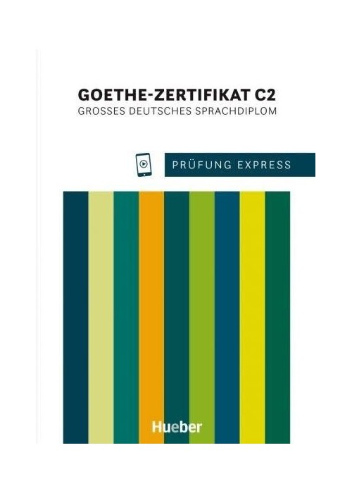 Prfung Express Goethe-Zertifikat C2 w.2024 Prfung Express Goethe-Zertifikat C2 w.2024