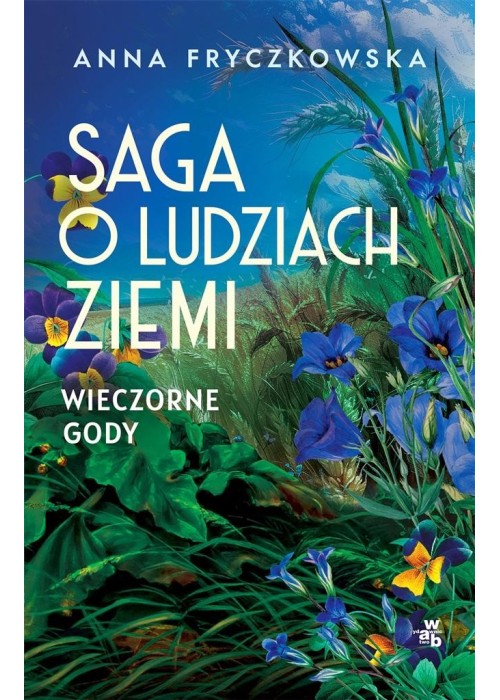 Saga o ludziach ziemi. Wieczorne gody