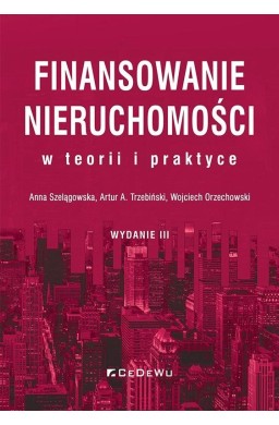 Finansowanie nieruchomości w teorii i praktyce w.3