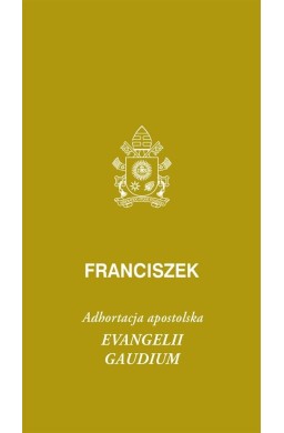 Evangeli gaudium. Adhortacja apostolska