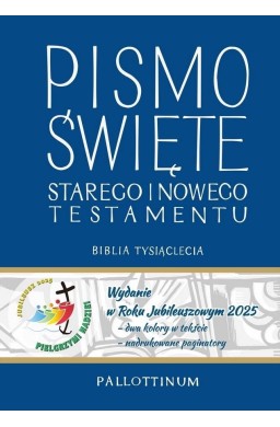 Biblia Tysiąclecia - Pismo Św ST i NT jubil. 2025