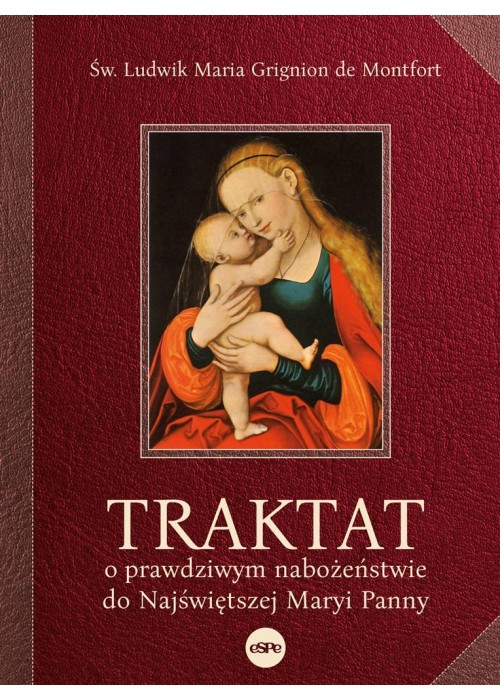 Traktat o prawdziwym nabożeństwie do NMP