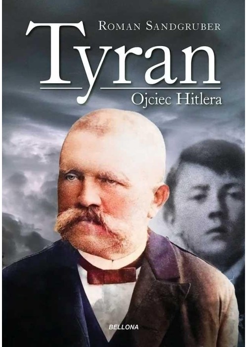 Tyran. Ojciec Hitlera