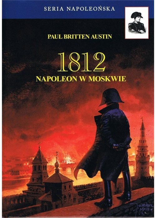 1812 Napoleon w Moskwie T.2