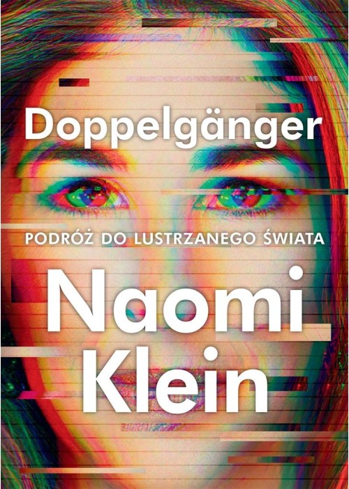 Doppelganger. Podróż do lustrzanego świata