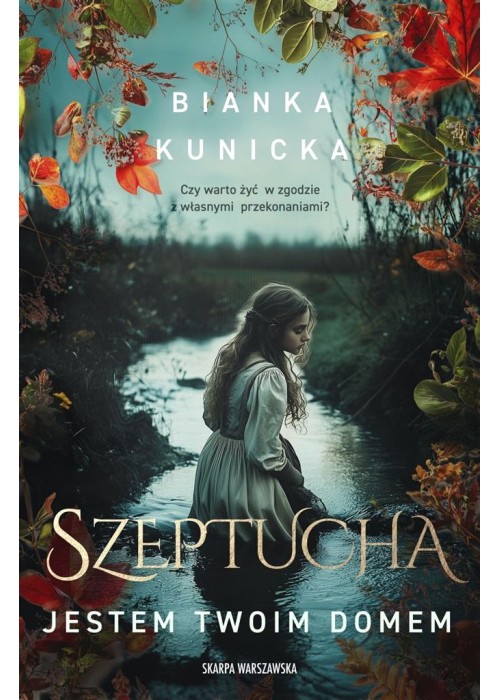 Szeptucha. Jestem twoim domem