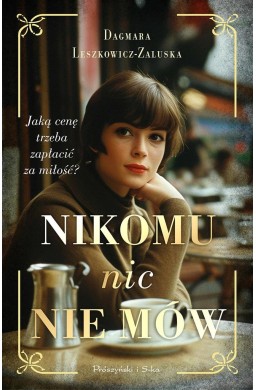 Nikomu nic nie mów