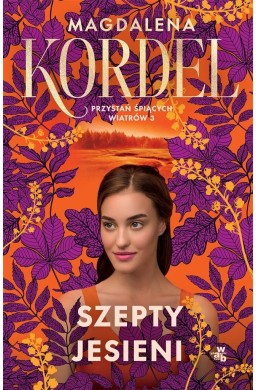 Przystań śpiących wiatrów T.3 Szepty jesieni
