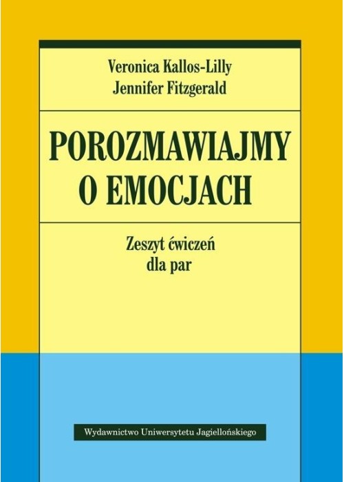 Porozmawiajmy o emocjach. Zeszyt ćwiczeń dla par