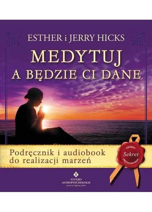 Medytuj a będzie Ci dane + audiobook