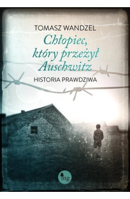 Chłopiec, który przeżył Auschwitz