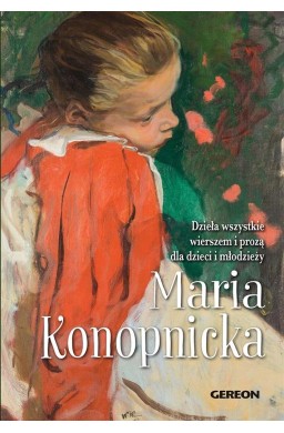 Dzieła wszystkie wierszem i prozą dla dzieci...