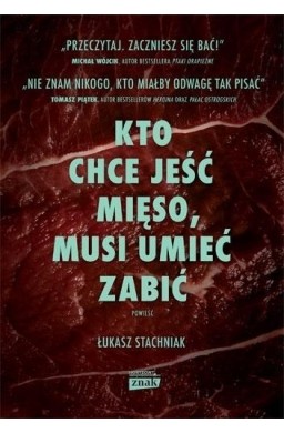 Kto chce jeść mięso, musi umieć zabić