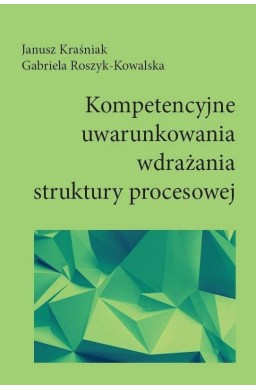 Kompetencyjne uwarunkowania wdrażania struktury...