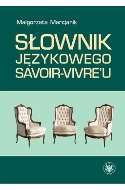 Słownik językowego savoir-vivre'u w.2