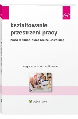 Kształtowanie przestrzeni pracy. Praca w biurze