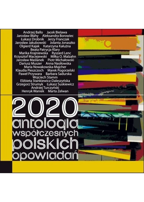 2020. Antologia współczesnych polskich opowiadań