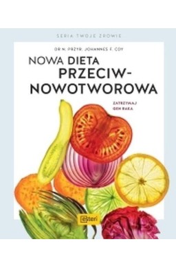 Nowa dieta przeciwnowotworowa