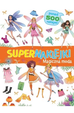 Supernaklejk. Magiczna moda