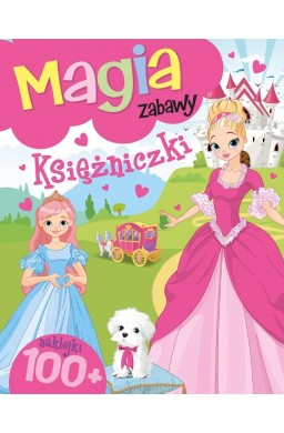 Magia zabawy. Księżniczki