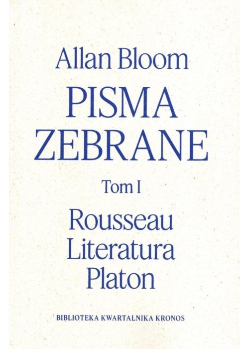 Pisma zebrane T.1 Rousseau - Literatura - Platon