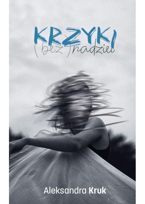 Krzyki (bez)nadziei
