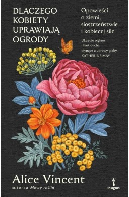 Dlaczego kobiety uprawiają ogrody