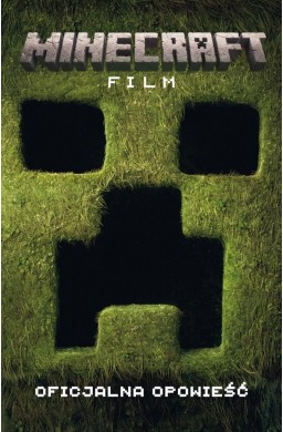 Minecraft. Film. Oficjalna opowieść