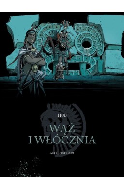 Wąż i włócznia T.2 Pusty dom