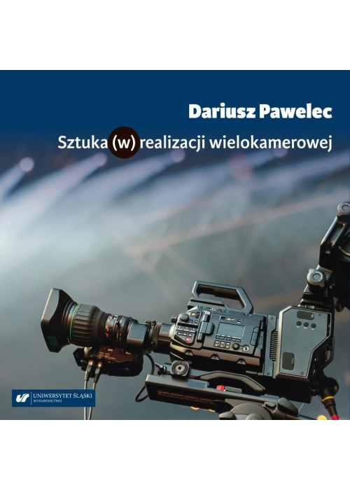 Sztuka (w) realizacji wielokamerowej