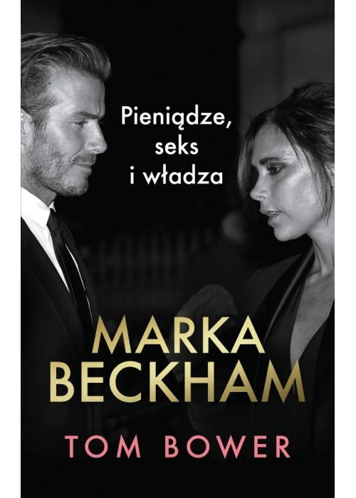 Marka Beckham Pieniądze, seks i władza