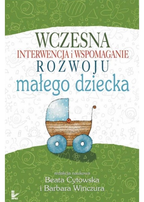 Wczesna interwencja i wspomaganie rozwoju małego..