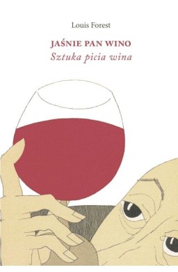 Jaśnie Pan Wino