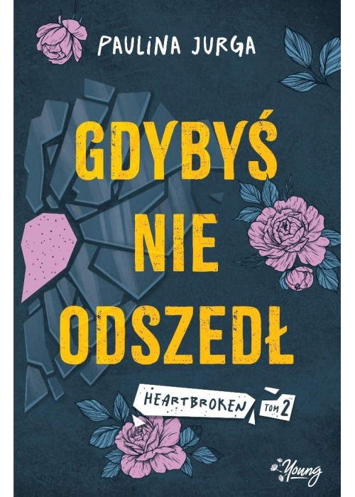 Heartbroken T.2 Gdybyś nie odszedł