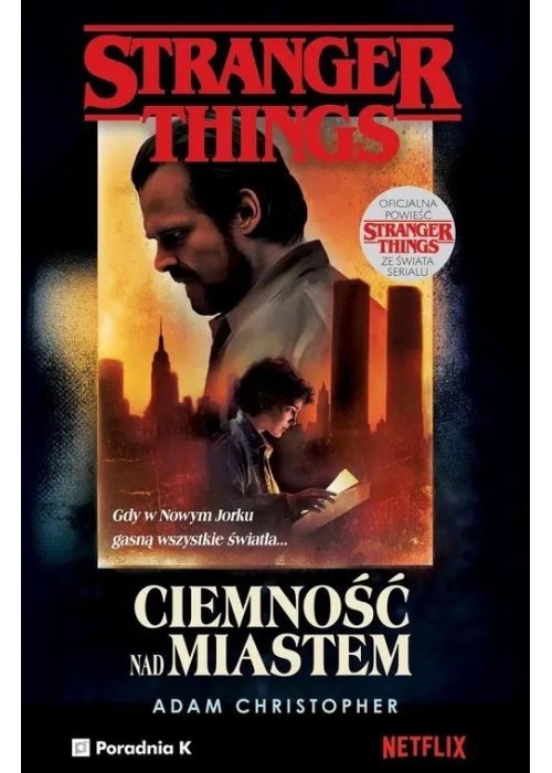 Stranger Things Ciemność nad miastem