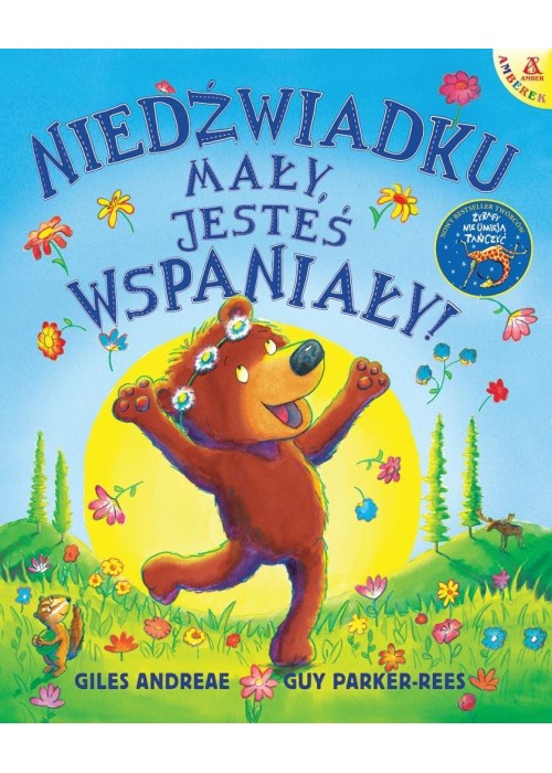 Niedźwiadku mały, jesteś wspaniały!