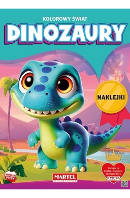 Ko0lorowanka Kolorowy świat Dinozaury z naklejkami