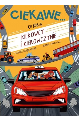 Co robią kierowcy i kierowczynie