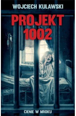 Projekt 1002. Cienie w mroku