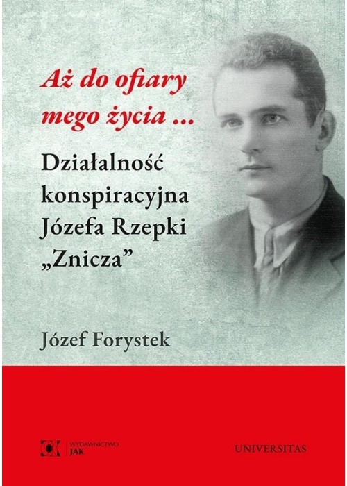 Aż do ofiary mego życia...