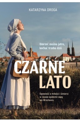 Czarne lato. Opowieść o miłości i śmierci...