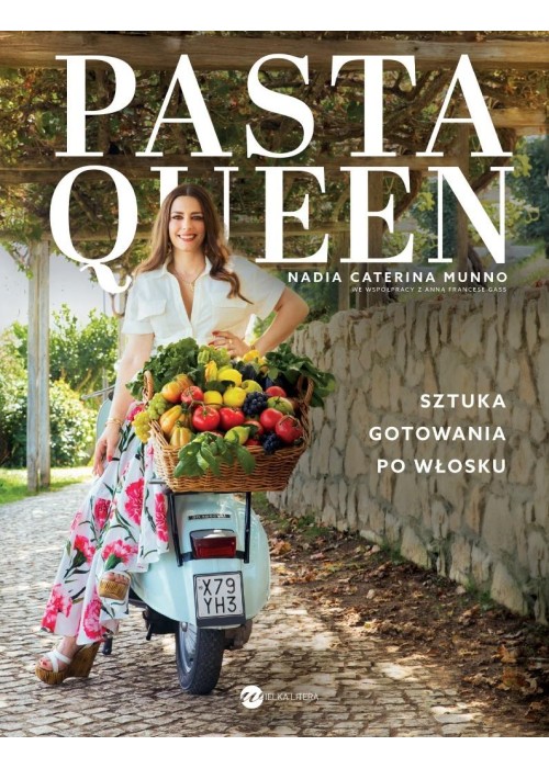 Pasta Queen. Sztuka gotowania po włosku