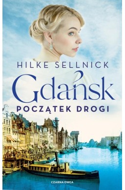 Gdańsk. Początek drogi
