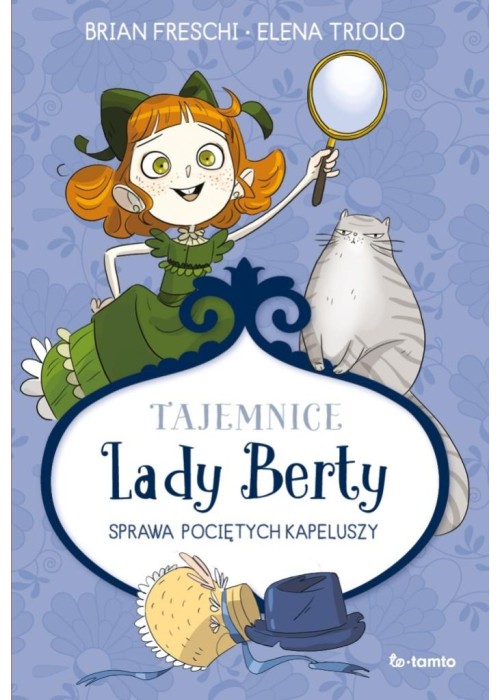 Tajemnice Lady Berty. Sprawa pociętych kapeluszy