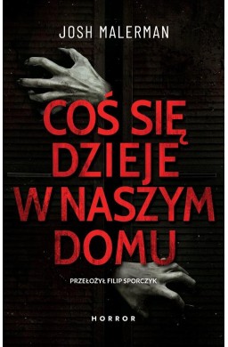 Coś się dzieje w naszym domu